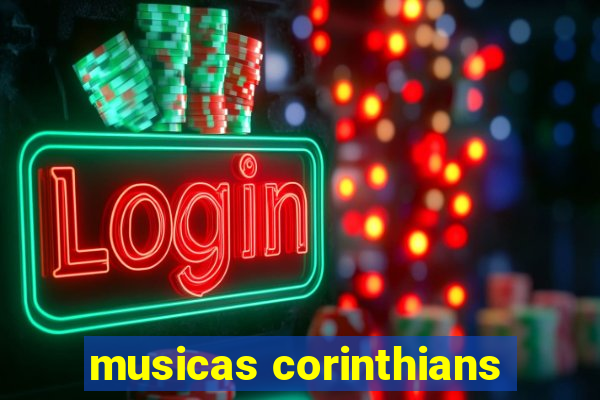 musicas corinthians